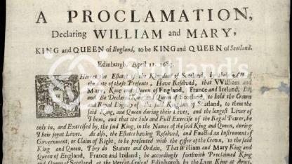 Proclamation declaring William and Mary as King and Queen of Scotland Proclamation declaring William and Mary as King and Queen of Scotland