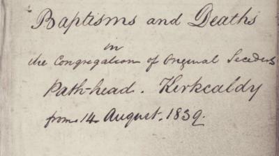 The first page from a volume of baptism and death entries from Kirkcaldy, Pathhead Antiburgher Church, Associate Session (Linktoun), United Presbyterian. CH3/1144/8/1
